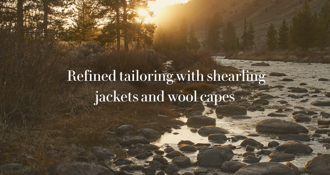 Refined tailoring with shearling jackets and wool capes