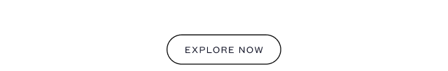 Explore Now